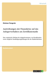 Auswirkungen der Finanzkrise auf das Anlegerverhalten am Zertifikatemarkt