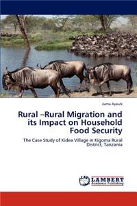 Rural -Rural Migration and its Impact on Household Food Security