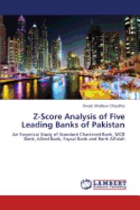 Z-Score Analysis of Five Leading Banks of Pakistan