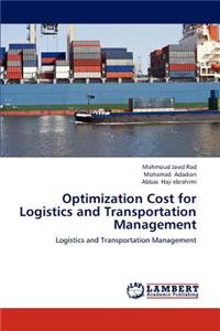 Optimization Cost for Logistics and Transportation Management