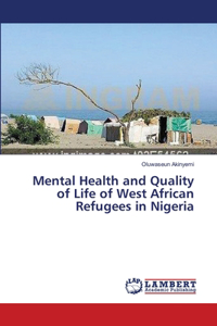 Mental Health and Quality of Life of West African Refugees in Nigeria