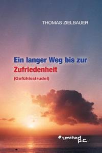 Ein langer Weg bis zur Zufriedenheit