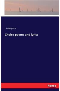 Choice poems and lyrics