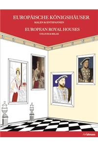 European Royal Houses: Colour and Relax