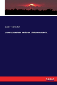 Literarische Fehden im vierten Jahrhundert vor Chr.