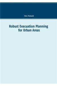 Robust Evacuation Planning for Urban Areas