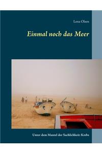 Einmal noch das Meer