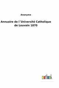 Annuaire de l´Université Catholique de Louvain 1870