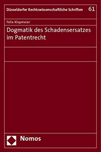 Dogmatik Des Schadensersatzes Im Patentrecht