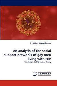 Analysis of the Social Support Networks of Gay Men Living with HIV