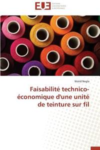 Faisabilité Technico-Économique d'Une Unité de Teinture Sur Fil