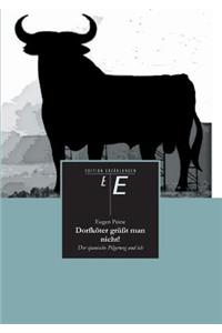 Dorfkoter Grusst Man Nicht!