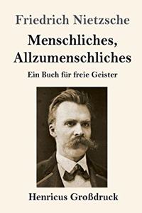 Menschliches, Allzumenschliches (Großdruck)