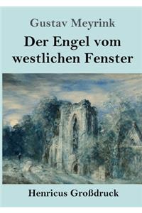 Der Engel vom westlichen Fenster (Großdruck)