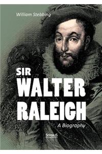 Sir Walter Raleigh