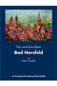 Das Verschwundene Bad Hersfeld