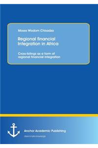 Regional Financial Integration in Africa