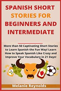 Spanish Short Stories for Beginners and Intermediate