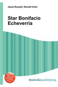 Star Bonifacio Echeverria