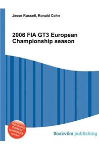 2006 Fia Gt3 European Championship Season