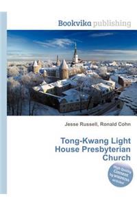 Tong-Kwang Light House Presbyterian Church