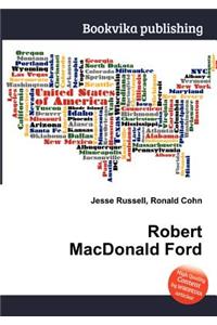 Robert MacDonald Ford
