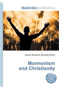 Mormonism and Christianity