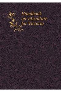 Handbook on Viticulture for Victoria