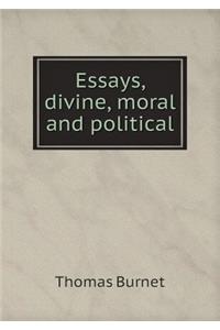 Essays, divine, moral and political