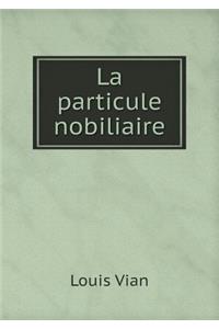 La Particule Nobiliaire