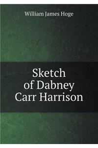 Sketch of Dabney Carr Harrison