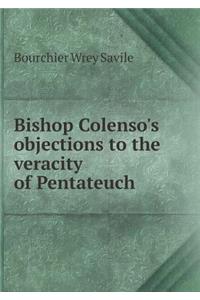Bishop Colenso's Objections to the Veracity of Pentateuch