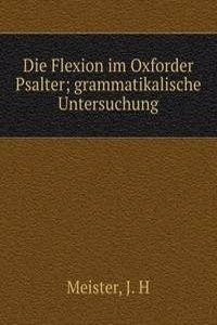 Die Flexion im Oxforder Psalter