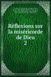 Reflexions sur la misericorde de Dieu