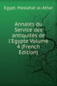 Annales du Service des antiquites de l'Egypte Volume 4 (French Edition)