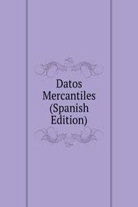 Datos Mercantiles (Spanish Edition)