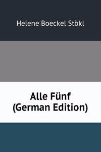 Alle Funf (German Edition)