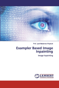 Exampler Based Image Inpainting