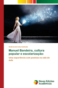 Manuel Bandeira, cultura popular e escolarização