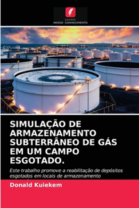 Simulação de Armazenamento Subterrâneo de Gás Em Um Campo Esgotado.