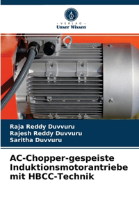AC-Chopper-gespeiste Induktionsmotorantriebe mit HBCC-Technik