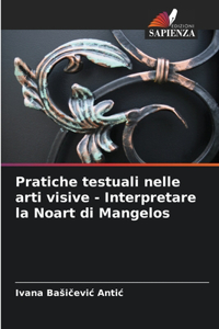 Pratiche testuali nelle arti visive - Interpretare la Noart di Mangelos