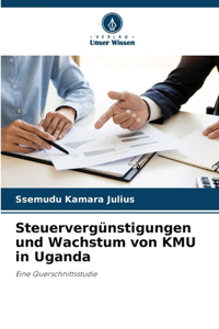 Steuervergünstigungen und Wachstum von KMU in Uganda