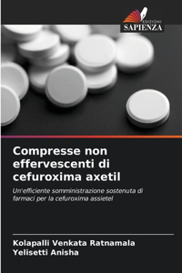 Compresse non effervescenti di cefuroxima axetil