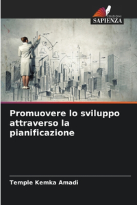 Promuovere lo sviluppo attraverso la pianificazione