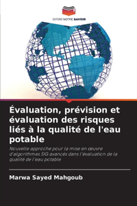 Évaluation, prévision et évaluation des risques liés à la qualité de l'eau potable