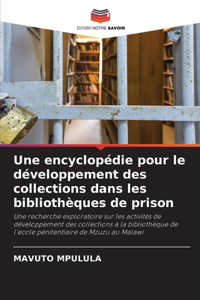 Une encyclopédie pour le développement des collections dans les bibliothèques de prison