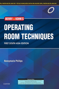 Berry & Kohn's Operating Room Technique: First South Asia Edition - E-Book