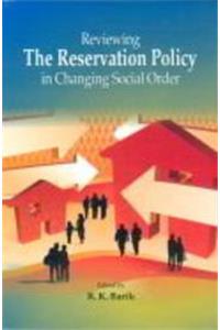 Reviewing the reservation policy in changing order