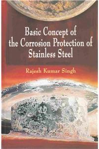 Basic Concept of the Corrosion Protection of Stainless Steel